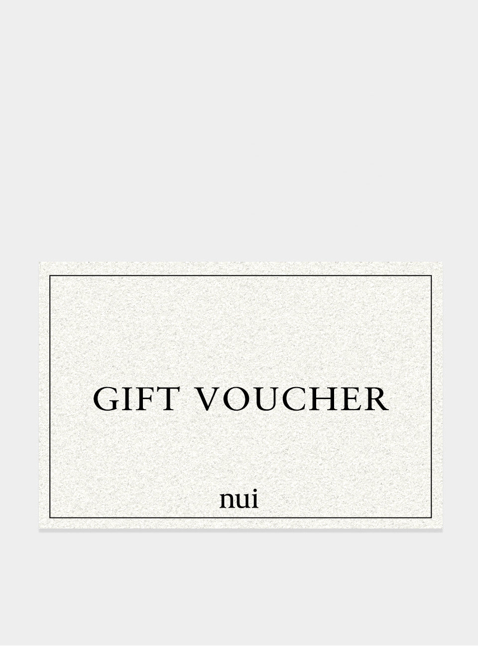 NUI GIFT VOUCHER